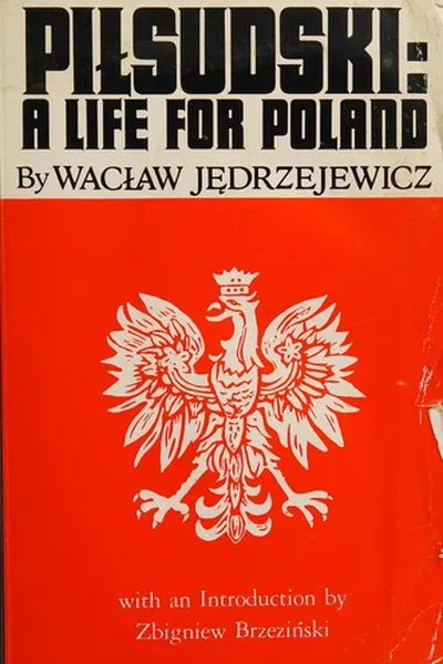 Capa de Piłsudski, a life for Poland