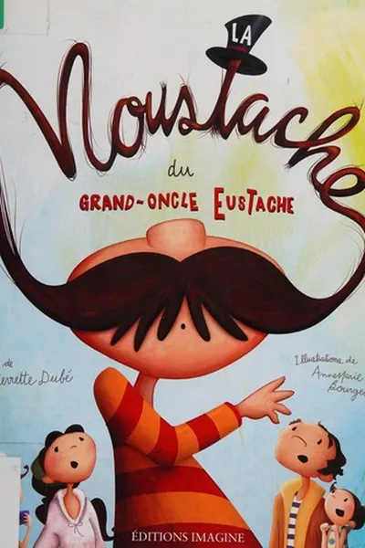 Capa de La moustache du grand-oncle Eustache