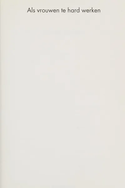 Capa de Als vrouwen te hard werken