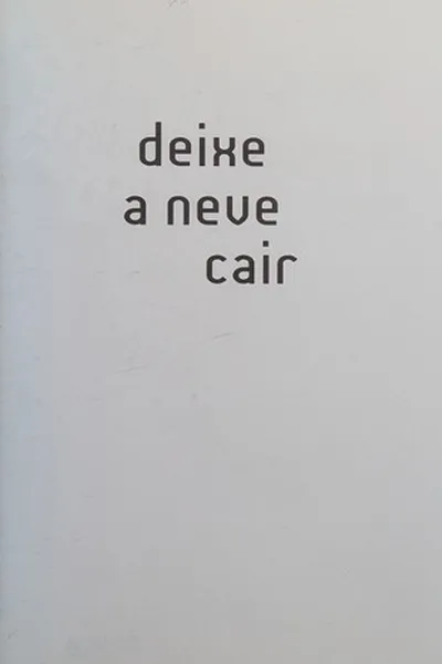 Cover of Deixe a neve cair