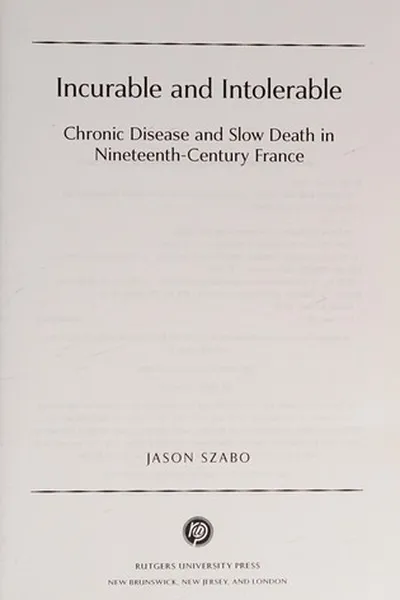 Cover of Incurable and intolerable