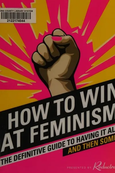 Capa de How to win at feminism