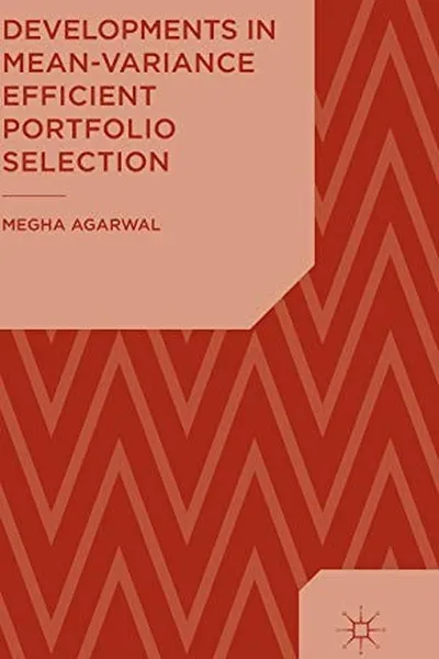 Cover of Developments in mean-variance efficient portfolio selection