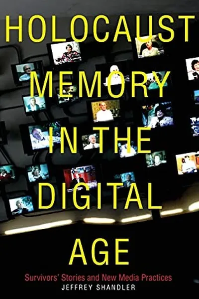 Capa de Holocaust Memory in the Digital Age