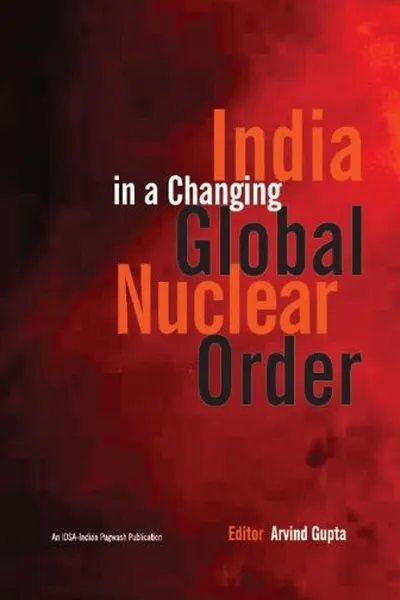 Capa de India in a changing global nuclear order