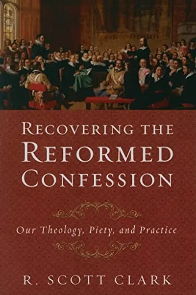 Capa de Recovering the Reformed Confession