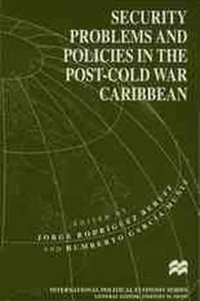 Capa de Security problems and policies in the post-cold war Caribbean