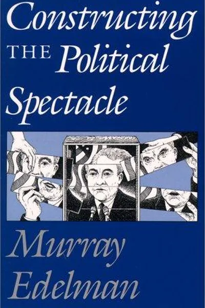 Capa de Constructing the political spectacle