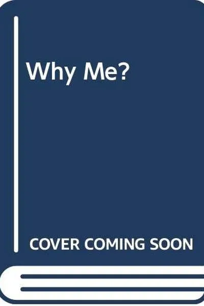 Capa de Why me?