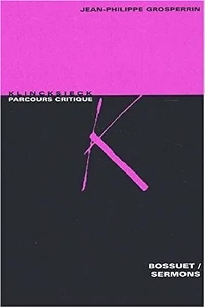 Capa de Bossuet, Sermons