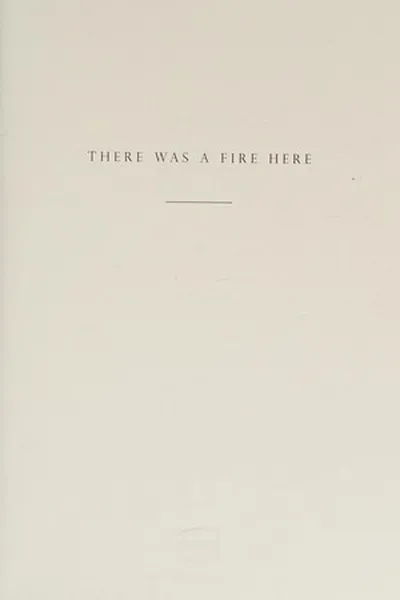 Capa de There was a fire here