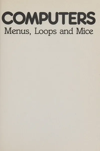Capa de Computers--menus, loops, and mice