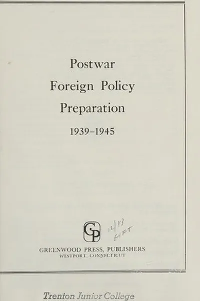 Capa de Postwar foreign policy preparation, 1939-1945