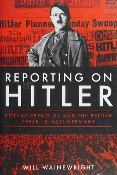 Cover of Reporting on Hitler