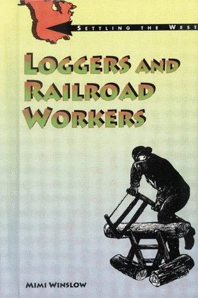 Capa de Loggers and railroad workers