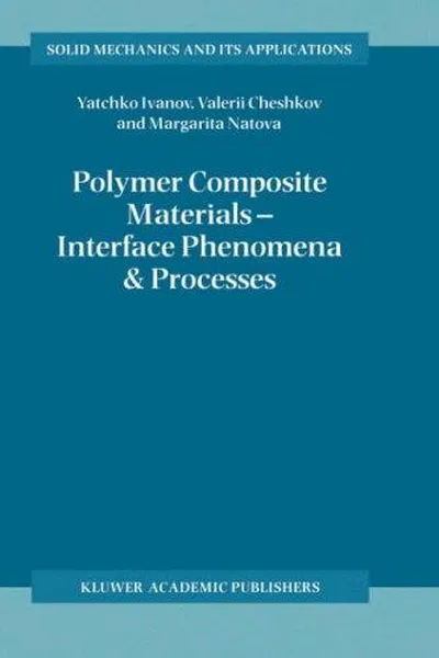 Capa de Polymer Composite Materials - Interface Phenomena & Processes