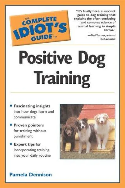Capa de Complete idiot's guide to positive dog training