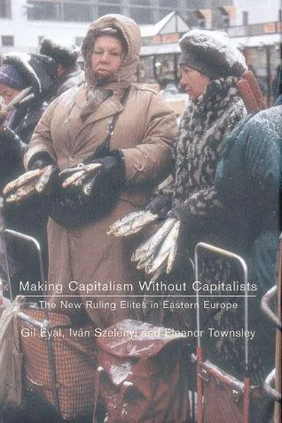 Capa de Making capitalism without capitalists