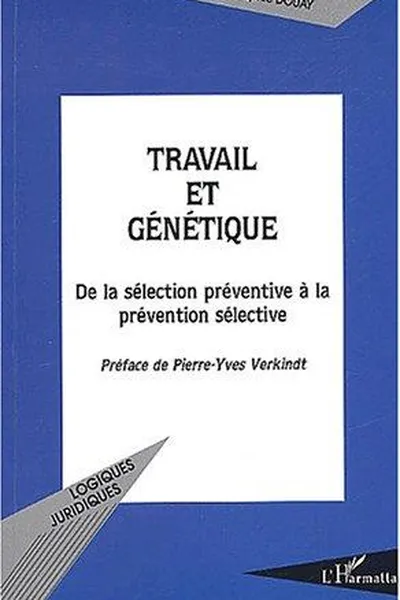 Capa de Travail et génétique