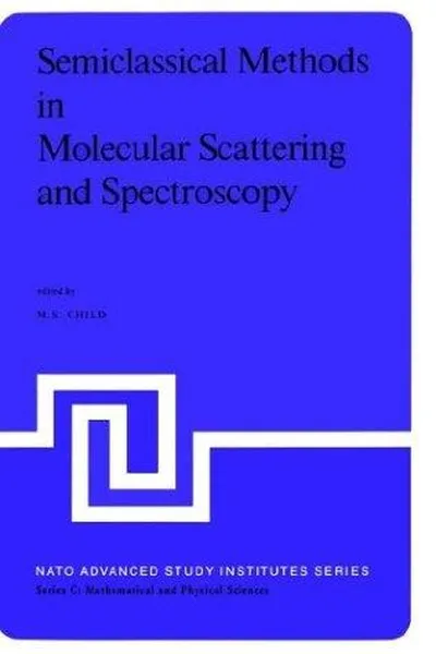 Capa de Semiclassical methods in molecular scattering and spectroscopy