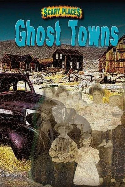 Capa de Ghost Towns (Scary Places)