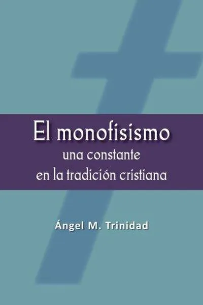 Capa de El Monofisismo