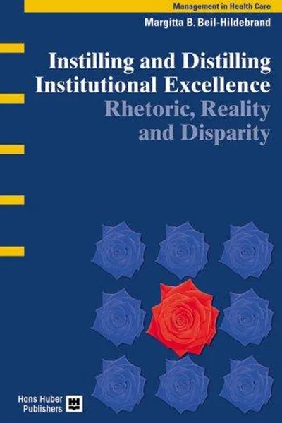 Capa de Instilling and Distilling Institutional Excellence
