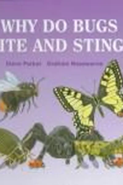 Capa de Why do bugs bite and sting?