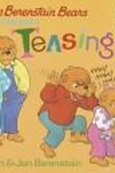 Capa de The Berenstain Bears and too much teasing