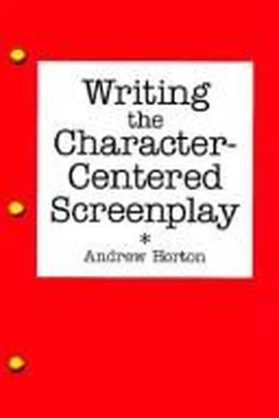 Capa de Writing the Character-Centered Screenplay