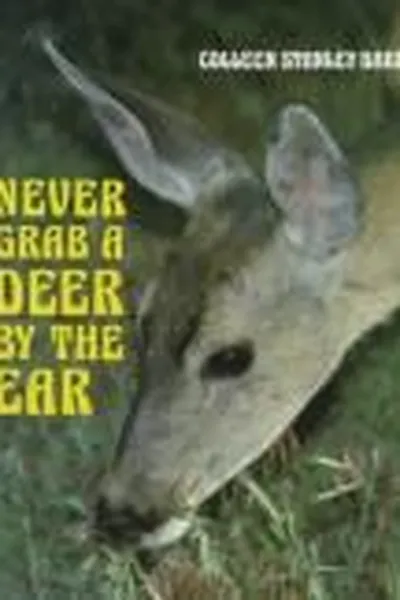 Capa de Never grab a deer by the ear