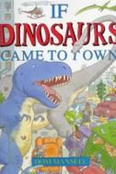 Capa de If Dinosaurs Came to Town