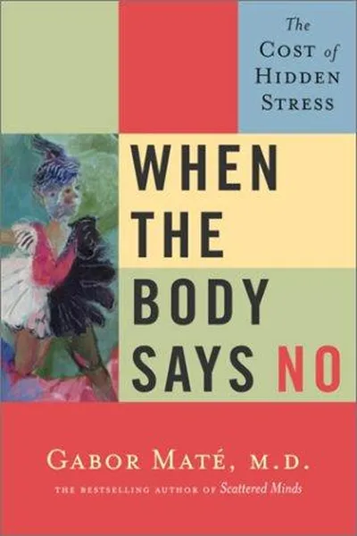 Capa de When the Body Says No