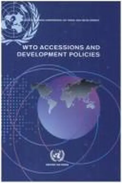 Capa de WTO accessions and development policies
