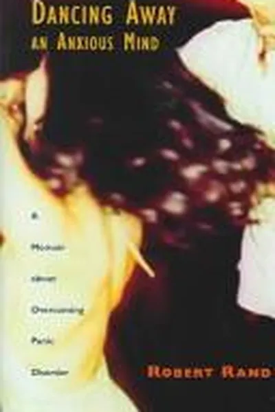 Capa de Dancing Away an Anxious Mind