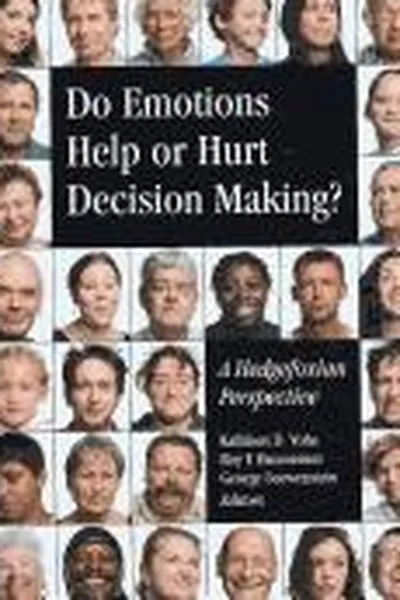 Capa de Do emotions help or hurt decision making?