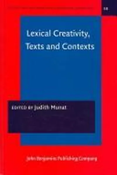 Capa de Lexical Creativity, Texts and Contexts (Studies in Functional and Structural Linguistics)