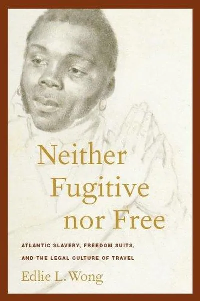 Capa de Neither fugitive nor free