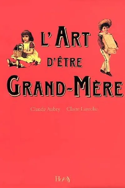 Capa de L'Art d'être Grand-Mère