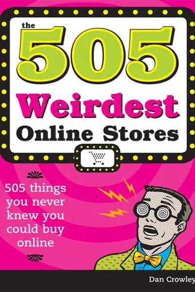 Capa de 505 Weirdest Online Stores