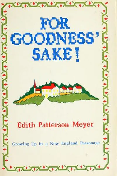 Cover of For goodness' sake!