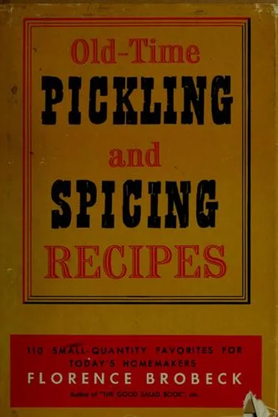 Capa de Old-time pickling and spicing recipes.