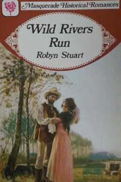 Cover of Wild Rivers Run