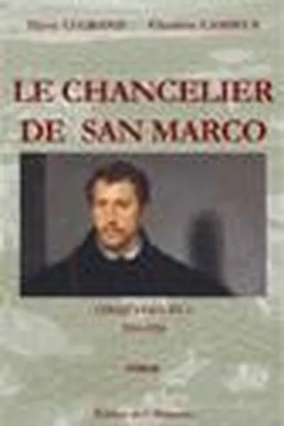 Capa de LE  CHANCELIER  DE  SAN  MARCO