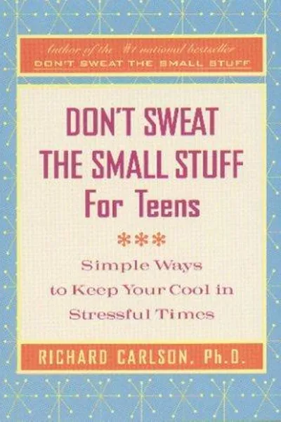Capa de Don't Sweat the Small Stuff for Teens