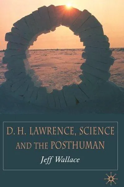 Capa de D. H. Lawrence, science and the posthuman