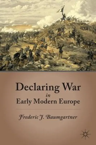 Capa de Declaring War in Early Modern Europe