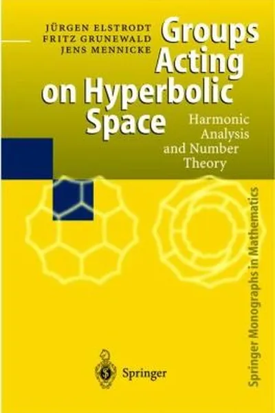 Capa de Groups Acting On Hyperbolic Space Harmonic Analysis And Number Theory