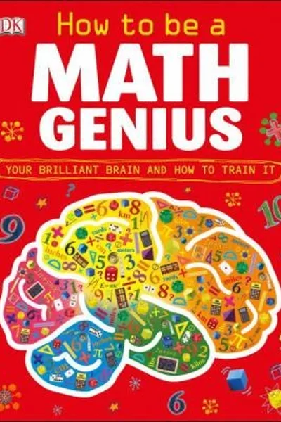 Capa de Train Your Brain to Be a Math Genius