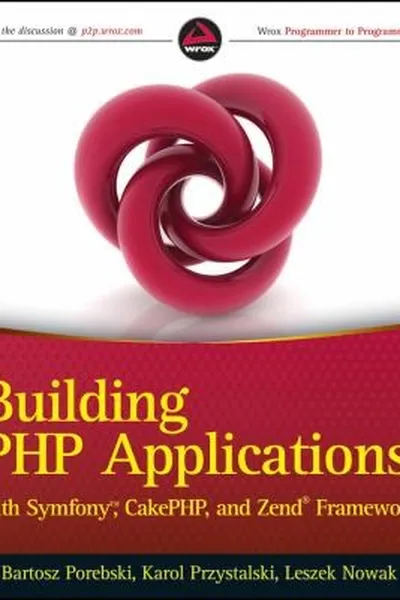 Capa de Building Php Applications With Symfony Cakephp And Zend Framework